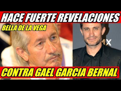 VIUDA DE JOSÉ ANGEL GARCIA, BELLA DE LA VEGA HACE FUERTES ACUSACIONES CONTRA GAEL GARCIA BERNAL