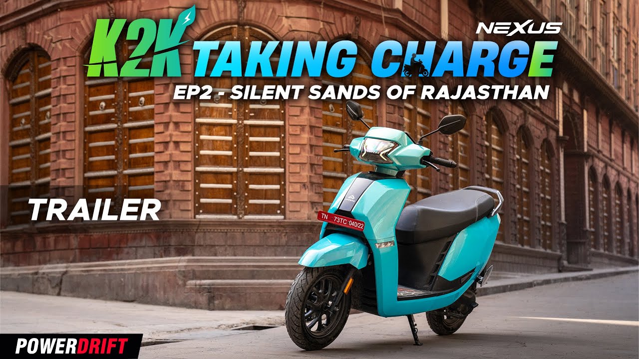 K2K Taking Charge with Ampere Nexus | Trailer | EP2: Silent Sands of Rajasthan | PowerDrift