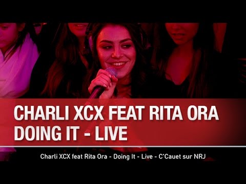 Charli XCX feat Rita Ora - Doing It - Live - C’Cauet sur NRJ