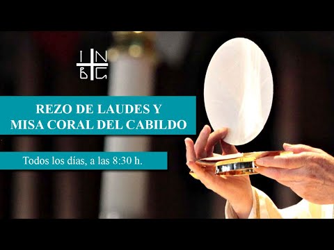 Rezo de Laudes y Misa Coral del Cabildo, 06 de julio de 2024, 8:30 h.