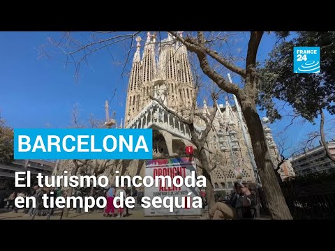 En una Barcelona azotada por la sequía, el turismo incomoda • FRANCE 24 Español