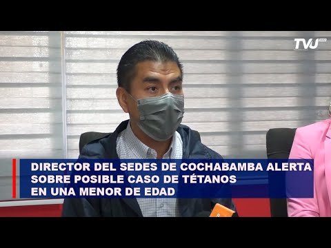 Director del SEDES de Cochabamba alerta sobre posible caso de Tétanos en una menor de edad