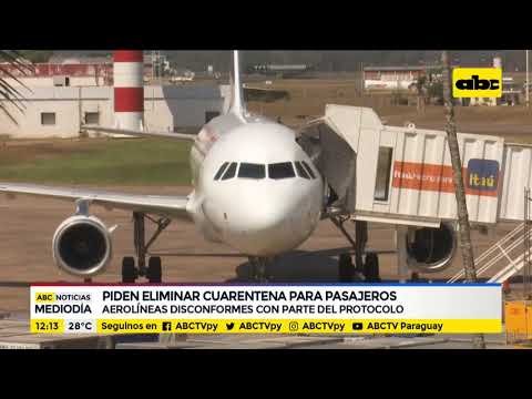 Aerolíneas piden eliminar cuarentena para pasajeros