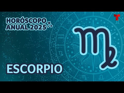 Horóscopo Anual 2025 para Escorpio: Año de ser persistente | Telemundo Entretenimiento