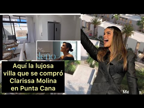 Aquí la lujosa villa que se compró la presentadora Clarissa Molina en Punta Cana RD.