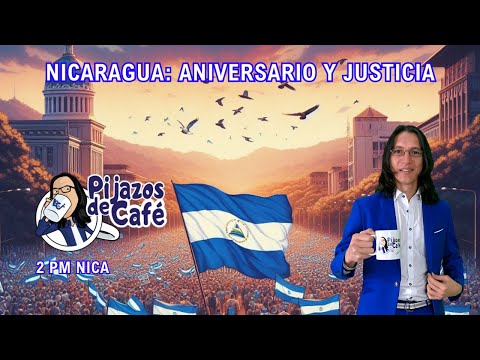 Nicaragua: Aniversario y Justicia