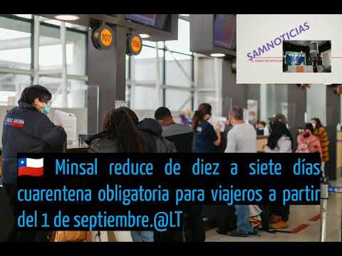 Minsal reduce de diez a siete días cuarentena obligatoria para viajeros a partir del 1 de septiembre