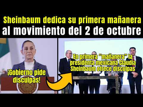 Gobierno de Sheinbaum OFRECE DISCULPAS  por Los hechos del 2 de octubre de 1968 y Firma Acuerdo