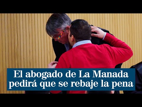 El abogado de La Manada pedirá que se rebaje la pena a uno de los condenados antes del sábado