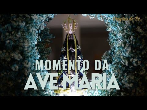 ? MOMENTO DA AVE MARIA | Oração da Noite | 26 de Setembro