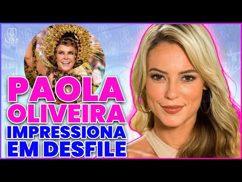 ? PAOLA OLIVEIRA IMPRESSIONA COMO RAINHA DO CARNAVAL | LINK PODCAST