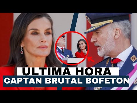 CAPTAN BRUTAL BOFETON de LA REINA LETIZIA al REY FELIPE en DESFILE por EL DI?A DE LAS FUERZAS ARMADA