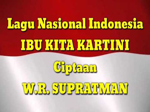 Lirik Lagu - Ibu kita Kartini Ciptaan W.R. Supratman