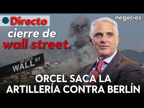 CIERRE DE WALL STREET: Líbano al límite, Orcel saca la artillería contra Berlín y pendientes del PCE