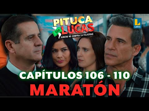 MARATÓN PITUCA SIN LUCAS - CAPÍTULOS 106 AL 110  | LATINA TELEVISIÓN