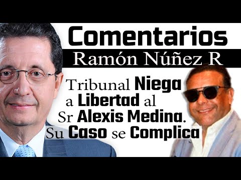 Tribunal Niega La Libertad al Sr Alexis Medina Sánchez