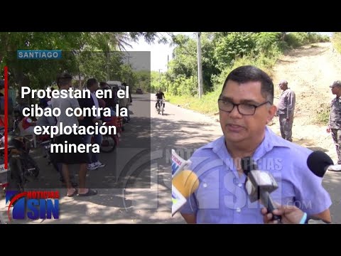 Protestan en el cibao contra la explotación minera
