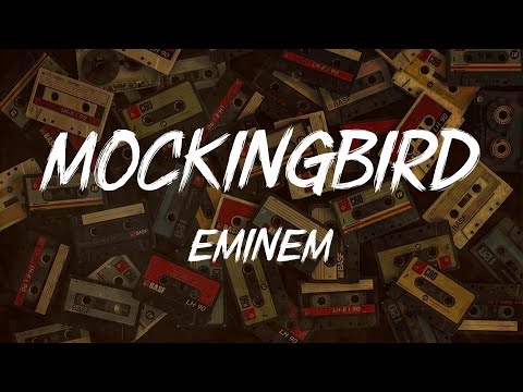 Eminem, "Mockingbird" (video lyric)