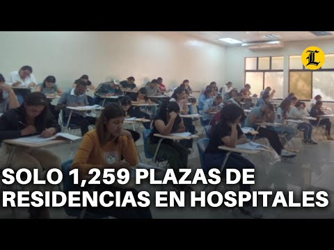 Unos 5,800 médicos se examinan para ocupar 1,259 plazas de residencias en hospitales