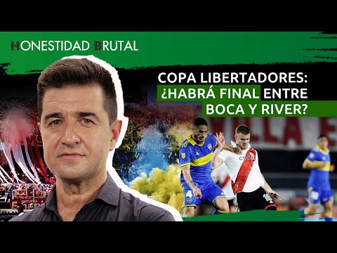 ¿Habrá final de la LIBERTADORES entre BOCA y RIVER? | #HonestidadBrutal
