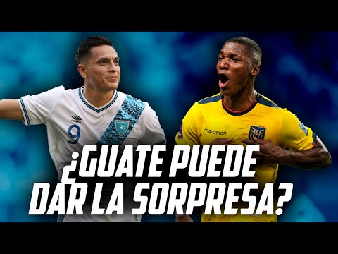 ¿PODRA GUATEMALA VENCER A ECUADOR? ANALISIS GUATEMALA VS ECUADOR | Fútbol Quetzal