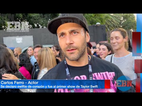 ¡CARLOS FERRO ES UN SWIFTIE DE CORAZÓN! el actor espero meses para ver a TAYLOR SWIFT en México