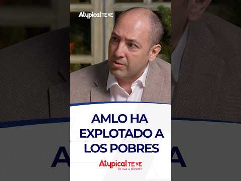 AMLO HA EXPLOTADO A LOS POBRES  | #shorts