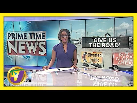 Over US$200M at Stake - Jamaica's St. James Residents Demand Road Bypass | TVJ News - May 12 2021