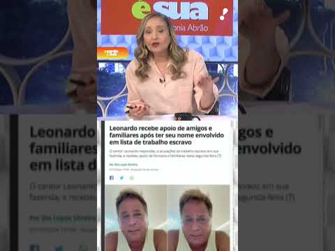 Sonia Abrão diz que acusação de trabalho escravo contra Leonardo é um fato desumano e cruel