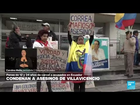 Informe desde Guayaquil: hasta 34 años de cárcel para responsables de magnicidio de Villavicencio