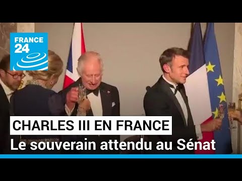 Charles III en France : le souverain britannique attendu au Sénat • FRANCE 24