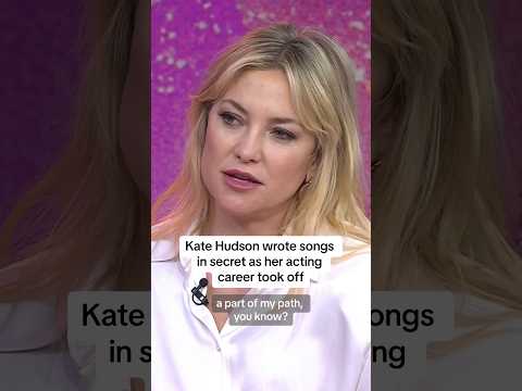 Kate Hudson wrote songs in secret as her acting career took off
