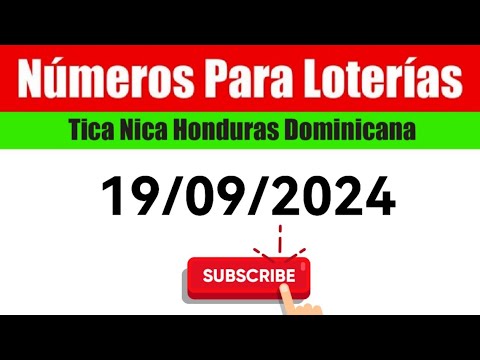 Numeros Para Las Loterias HOY 19/09/2024 BINGOS Nica Tica Honduras Y Dominicana