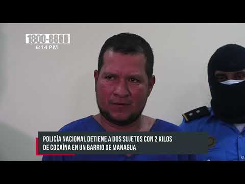 Detienen a dos sujetos con 2 kilos de cocaína en un barrio de Managua - Nicaragua