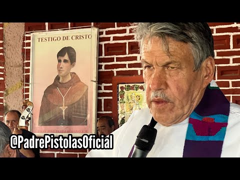 Misa en honor al niño mártir Fray José Pérez con el PADRE PISTOLAS (lecturas 19 de marzo)