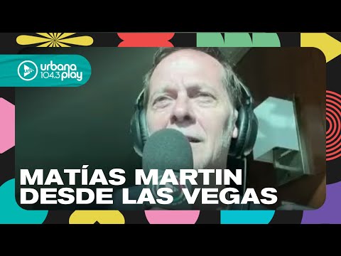 Matías Martin desde la Ciudad del Pecado, anécdotas en #TodoPasa