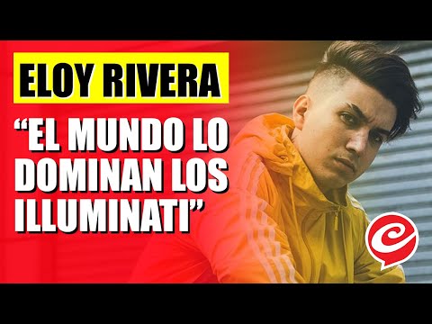 Eloy Rivera: El mundo lo dominan los Illuminati