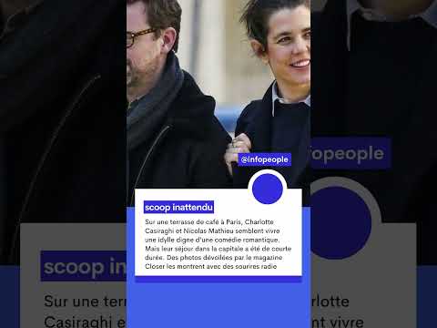 Escapade romantique : Charlotte Casiraghi et Nicolas Mathieu s'e?chappent de Paris