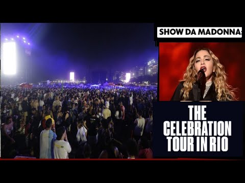 Show de Madonna no Rio de Janeiro  neste sábado 04/05/2024 promete levar multidão