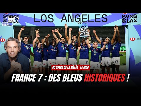 Au Coeur de la Mêlée Le Mag : Les Bleus du 7 historiques !