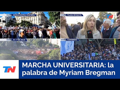 MARCHA UNIVERSITARIA I Myriam Bregman: Hay que tirar abajo el DNU y la Ley Bases