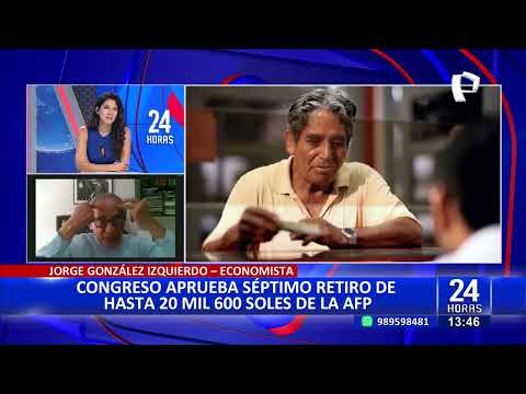 24 HORAS | Entrevista: Jorge González Izquierdo opina sobre retiro de fondos de AFP
