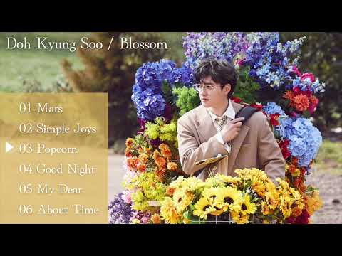 D.O.(Doh Kyung Soo)〔Full Album〕’Blossom’ | all songs playlist | D.O.(from EXO)