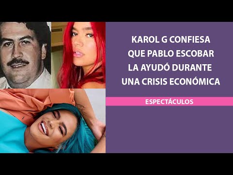 Karol G confiesa que Pablo Escobar la ayudó durante una crisis económica