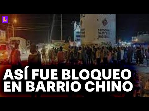 Bloqueo en Barrio Chino: Policía logra liberar vía en la madrugada del lunes