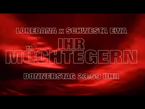LOREDANA x SCHWESTA EWA IHR MÖCHTEGERN DONNERSTAG 23:59 (Made By. Mille )