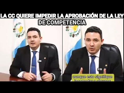 SAMUEL PÉREZ: LA CC QUIERE IMPEDIR LA APROBACIÓN DE LA LEY DE COMPETENCIA, GUATEMALA.