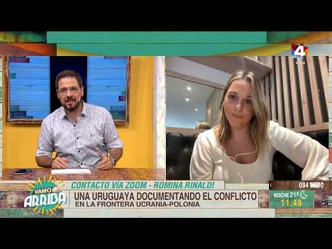 Vamo Arriba - Romina Rinaldi: Una uruguaya documentando el conflicto en la frontera Ucrania- Polonia