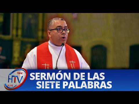 #HTVLive | SERMÓN DE LAS SIETE PALABRAS