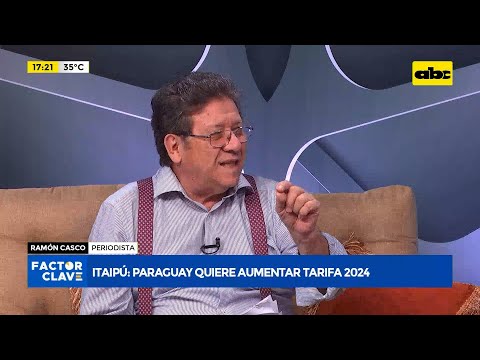 Itaipú: Paraguay quiere aumentar tarifa 2024